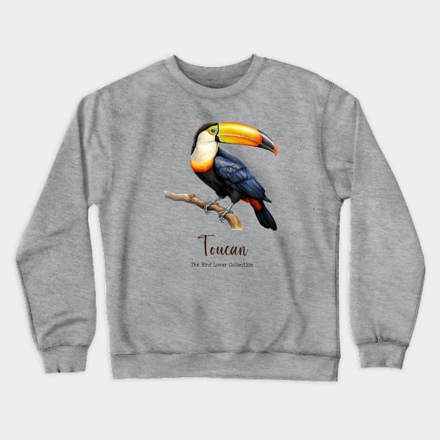 Toucan - The Bird Lover Collection Crewneck Sweatshirt by goodoldvintage